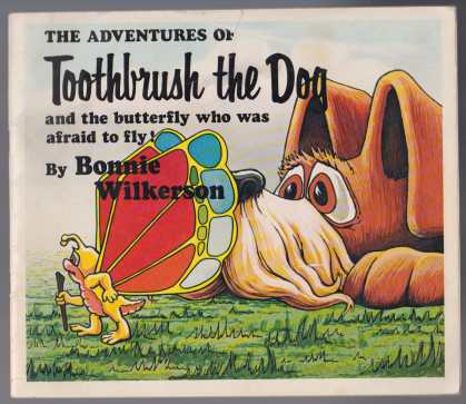 Image for The Adventures Of Toothbrush the Dog and the Butterfly Who Was Afraid to Fly