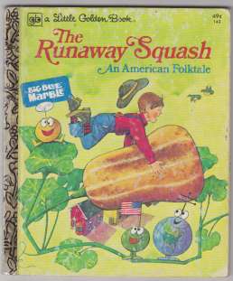Image for The Runaway Squash An American Folk Tale Adapted from Big Blue Marble