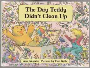 Image for The Day Teddy Didn't Clean Up