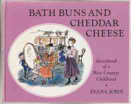 Image for Bath Buns and Cheddar Cheese Sketchbook of a Welsh Country Childhood