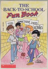 Image for The Back-To-School Fun Book Tips, Humor, Jokes, Snacks, Activities