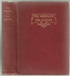 Image for The Words of The Christ As Recorded in The New Testament King James Version 1611