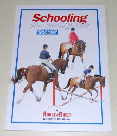 Image for Schooling for Everyone Make the Most of Any Horse