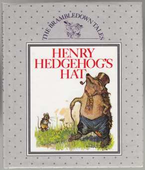 Image for The Brambledown Tales Henry Hedgehog's Hat