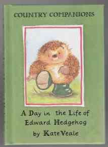 Image for A Day in the Life of Edward Hedgehog Country Companions