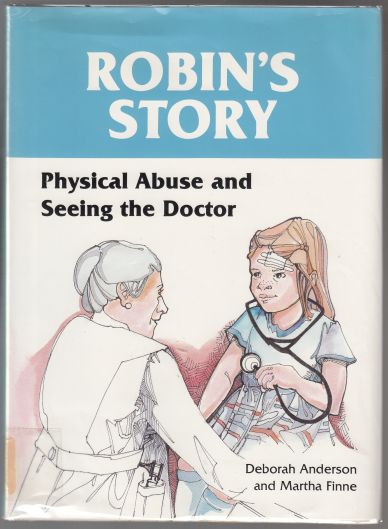 Image for Robin's Story Physical Abuse and Seeing the Doctor