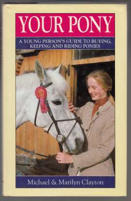 Image for Your Pony A Young Person's Guide to Buying, Keeping and Riding Ponies