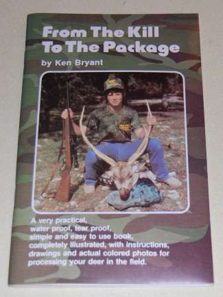 Image for From The Kill To The Package (Deer Hunting)