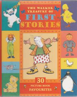 Image for The Walker Treasury of First Stories 30 Picture Book Favorites