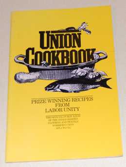 Union Cookbook Prize Winning Recipes from Labor Unity
