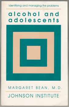 Image for Alcohol and Adolescents Identifying and Managing the Problems