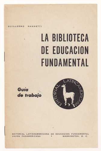 Image for La Biblioteca De Educacion Fundamental Guia De Trabajo The Library De Fundamental Educacion Guide De Trabajo