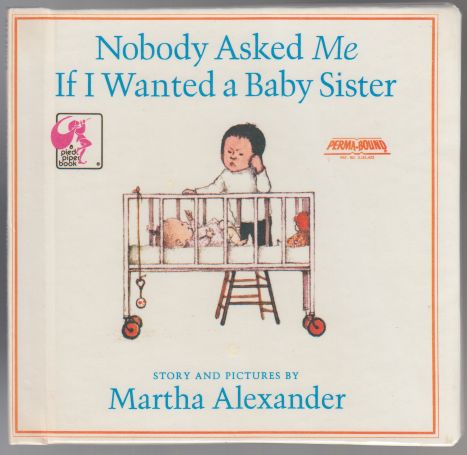 Image for Nobody Asked Me if I Wanted a Baby Sister