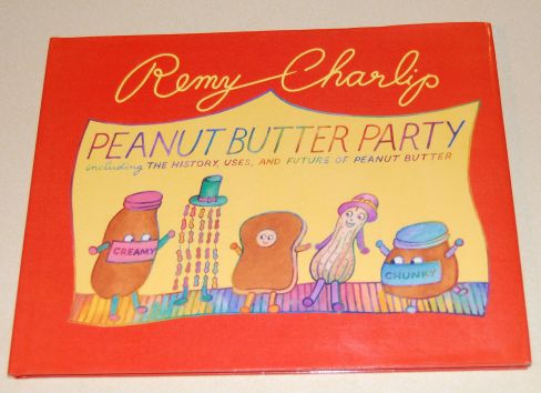 Image for Peanut Butter Party Including The History, Uses and Future of Peanut Butter
