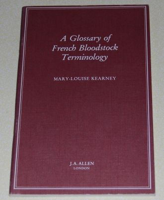 Image for A Glossary of French Bloodstock Terminology