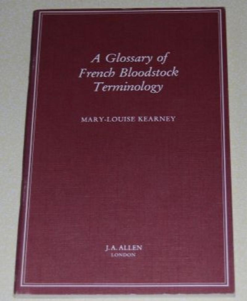 Image for A Glossary of French Bloodstock Terminology