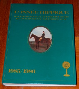 Image for L'Annee Hippique 1985 1986 The International Equestrian Year