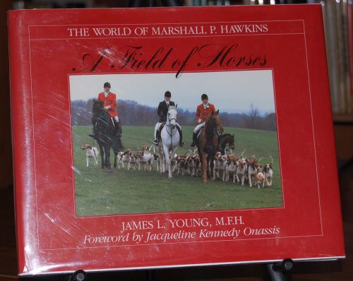 Image for A Field of Horses: The World of Marshall P. Hawkins SIGNED
