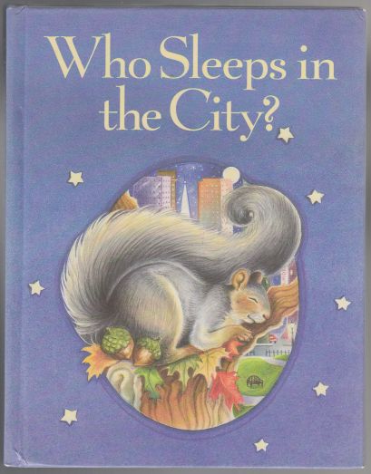 Image for Who Sleeps In The City? A Lift-The-Flap Book