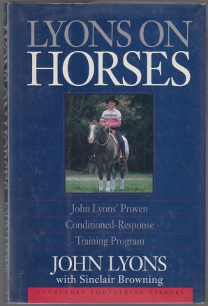 Image for Lyons On Horses John Lyons' Proven Conditioned-Response Training Program