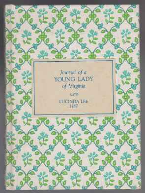 Journal of a Young Lady of Virginia 1787 Image for Journal of a Young Lady of Virginia 1787
