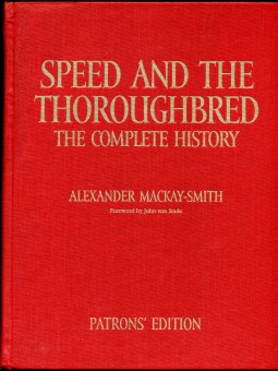 Image for Speed and the Thoroughbred The Complete History Patrons' Edition