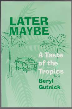 Image for Later Maybe A Taste of the Tropics SIGNED