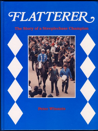 Image for Flatterer The Story of a Steeplechase Champion SIGNED