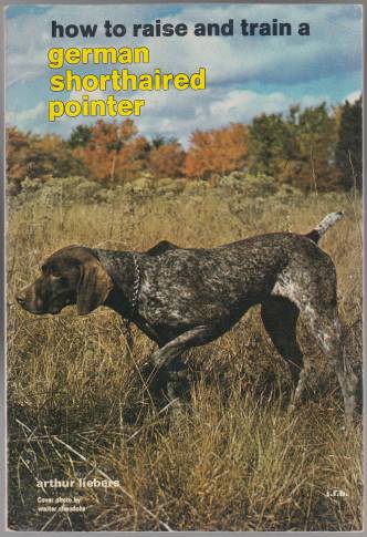 Image for How to Raise and Train a German Shorthaired Pointer