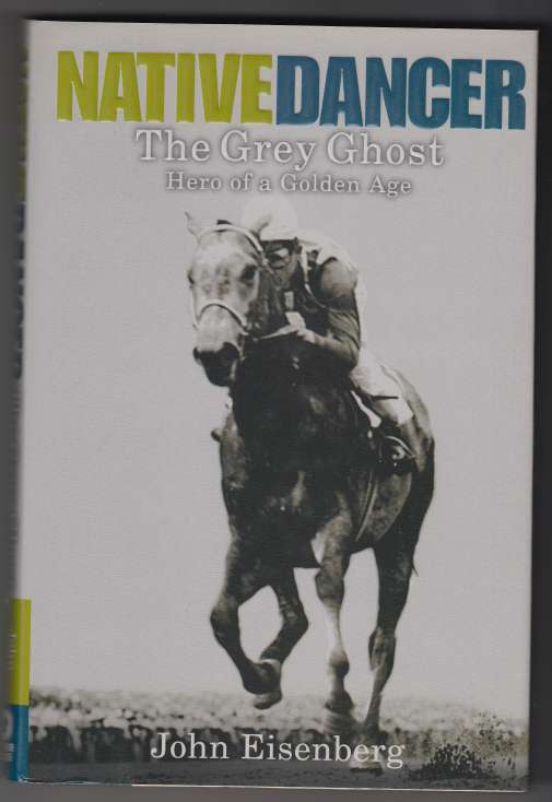 Image for Native Dancer The Grey Ghost Hero of a Golden Age
