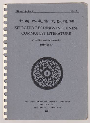 Image for Selected Readings In Chinese Communist Literature Mirror Series C No. 6