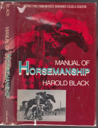 Image for Manual of Horsemanship Instructions from Mexico's Renowned Escuela Ecuestre