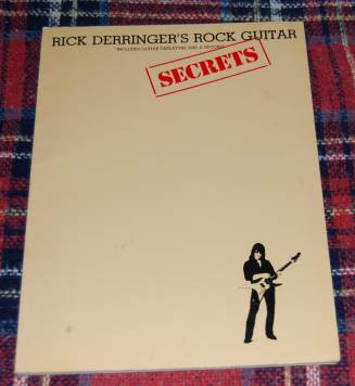 Image for Rick Derringer's Rock Guitar Secrets  Includes Guitar Tablature