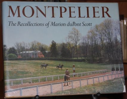 Image for Montpelier The Recollections of Marion DuPont Scott as Told to Gerald Strine