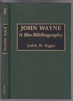 Image for John Wayne A Bio-Bibliography