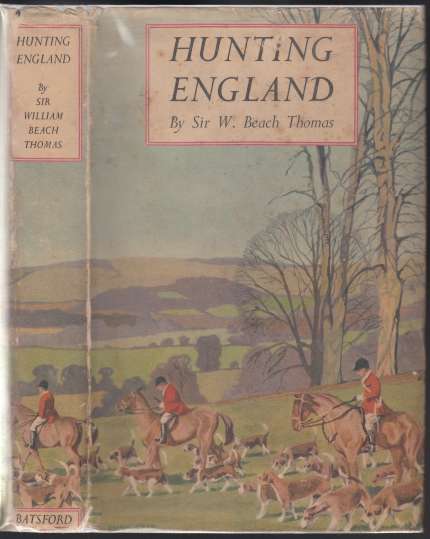Image for Hunting England A Survey of the Sport, and of Its Chief Grounds