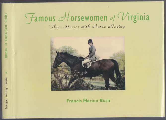 Image for Famous Horsewomen of Virginia Their Stories with Horse Racing