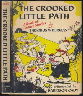 Image for The Crooked Little Path  A Book of Nature Stories by Thornton W. Burgess