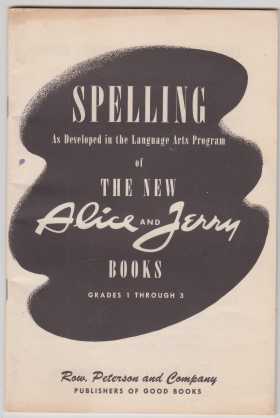 Image for Spelling As Developed in the Language Arts Program of The New Alice and Jerry Books Grades 1 Through 3
