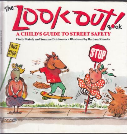 Image for The Look Out! Book  A Child's Guide to Street Safety