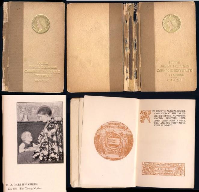 Image for The Fourth Annual Exhibition Held at the Carnegie Institute, November Second, Eighteen Hundred and Ninety-Nine, Till January First, Nineteen Hundred