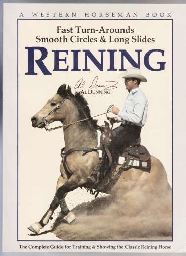 Image for Reining  The Guide for Training & Showing Winning Reining Horses  A Western Horseman Book