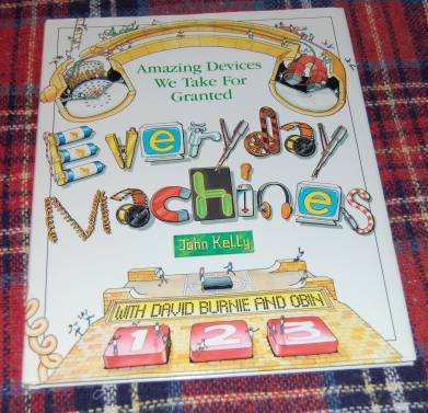 Image for Everyday Machines Amazing Devices We Take For Granted