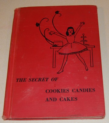Image for The Secret of Cookies, Candies and Cakes
