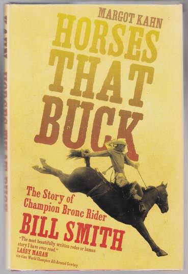 Image for Horses That Buck. The Story of Champion Bronc Rider Bill Smith
