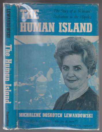 Image for The Human Island. The Story of a Woman's Dedicatiion to the Hopeless SIGNED