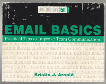Image for Email Basics Practical Tips to Improve Team Communication SIGNED