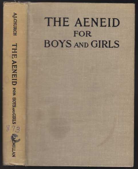 Image for The Aenid For Boys and Girls  Told From Virgil In Simple Language