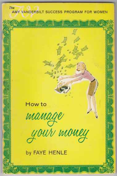 Image for How to Manage Your Money Amy Vanderbilt Success Program for Women