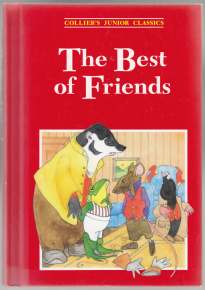 Image for The Best of Friends. Collier's Junior Classics Volume 7